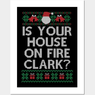 Christmas Family Winter Vacation Ugly Is Your House On Fire Clark Posters and Art